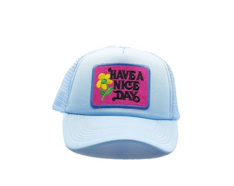 Have A Nice Day style 4  Light Baby Blue Trucker Hat with mesh snap back,  Sky blue hat adjustable for all gift