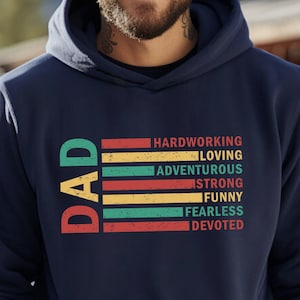 Dad Hardworking Loving Adventurous Hoodie, Dad Adjectives SweatShirt, Fathers Day SweatShirt, Dad Strong Funny Fearless Devoted Sweatshirt