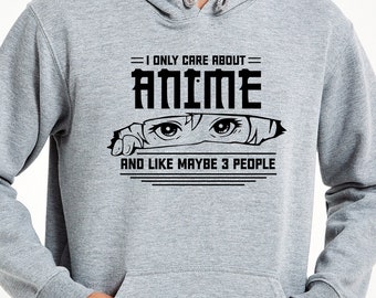 I only care about anime Crewneck Sweatshirt, Anime Sweatshirt, Anime Hoodie, Anime Lover Gift, Anime Gift, Anime Sweater, Anime Hoodie