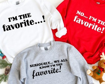 I'm Mom's Favorite Funny Present For Christmas Gift T-Shirt I'm Mom's Favorite Funny Present For Christmas Gift T-Shirt