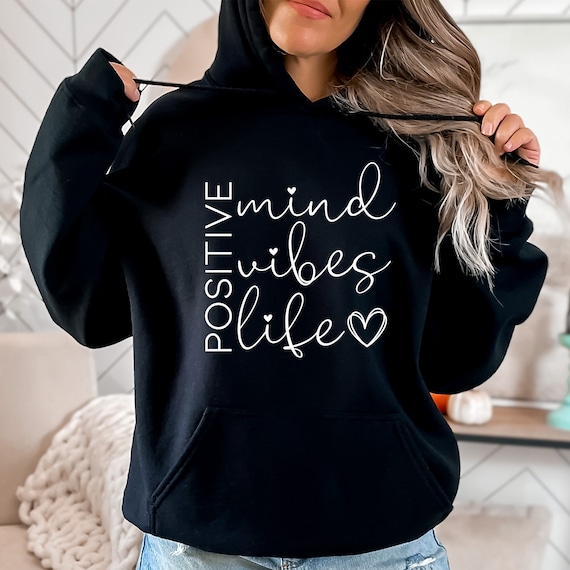 Positive Vibes Graphic Hoodie: Inspirational Cotton Blend Sweatshirt