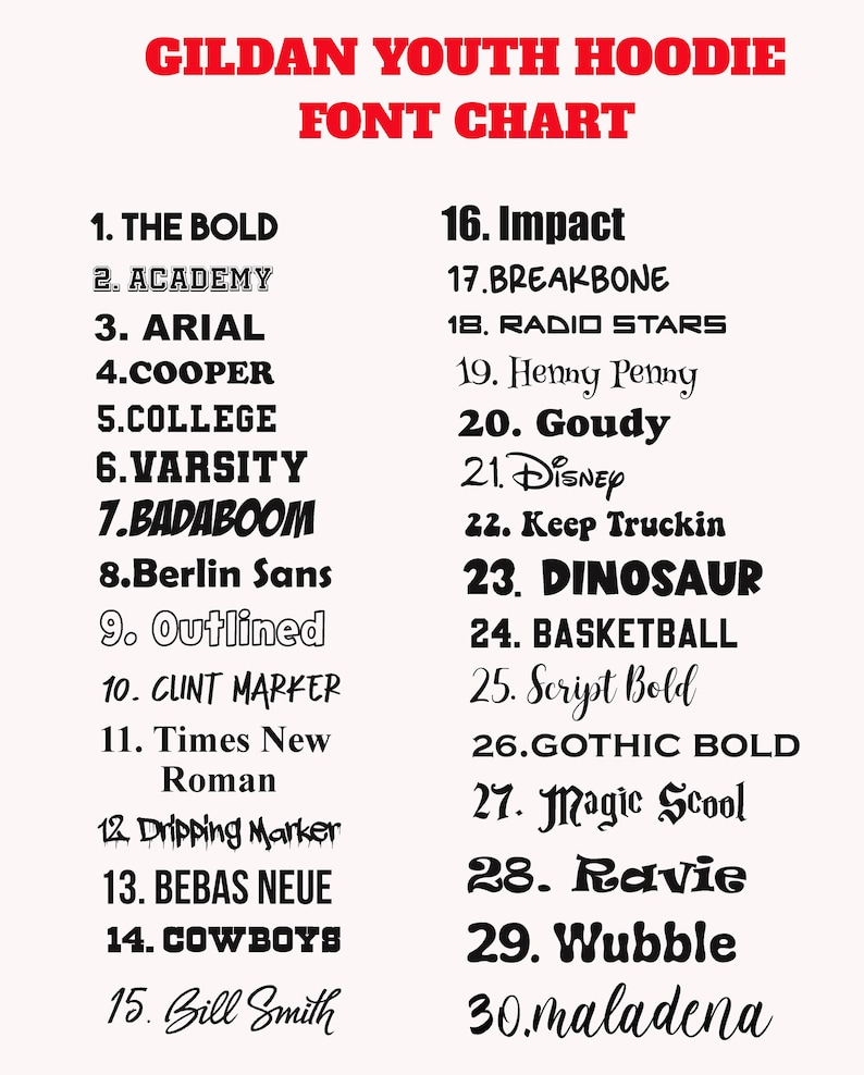 Puede incluir: Tabla de fuentes para sudaderas con capucha Gildan para j&oacute;venes, con 30 estilos de fuente diferentes. Las fuentes var&iacute;an de negritas y cuadradas a script y decorativas, con nombres como "Impact" y "Disney."