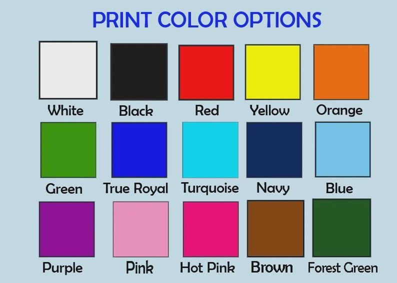 Puede incluir: Imagen que muestra una tabla de colores con el texto "PRINT COLOR OPTIONS" en la parte superior. La tabla muestra 15 muestras de color, incluyendo blanco, negro, rojo, amarillo, naranja, verde, azul real, turquesa, marino, azul, morado, rosa, rosa fuerte, marr&oacute;n y verde bosque.