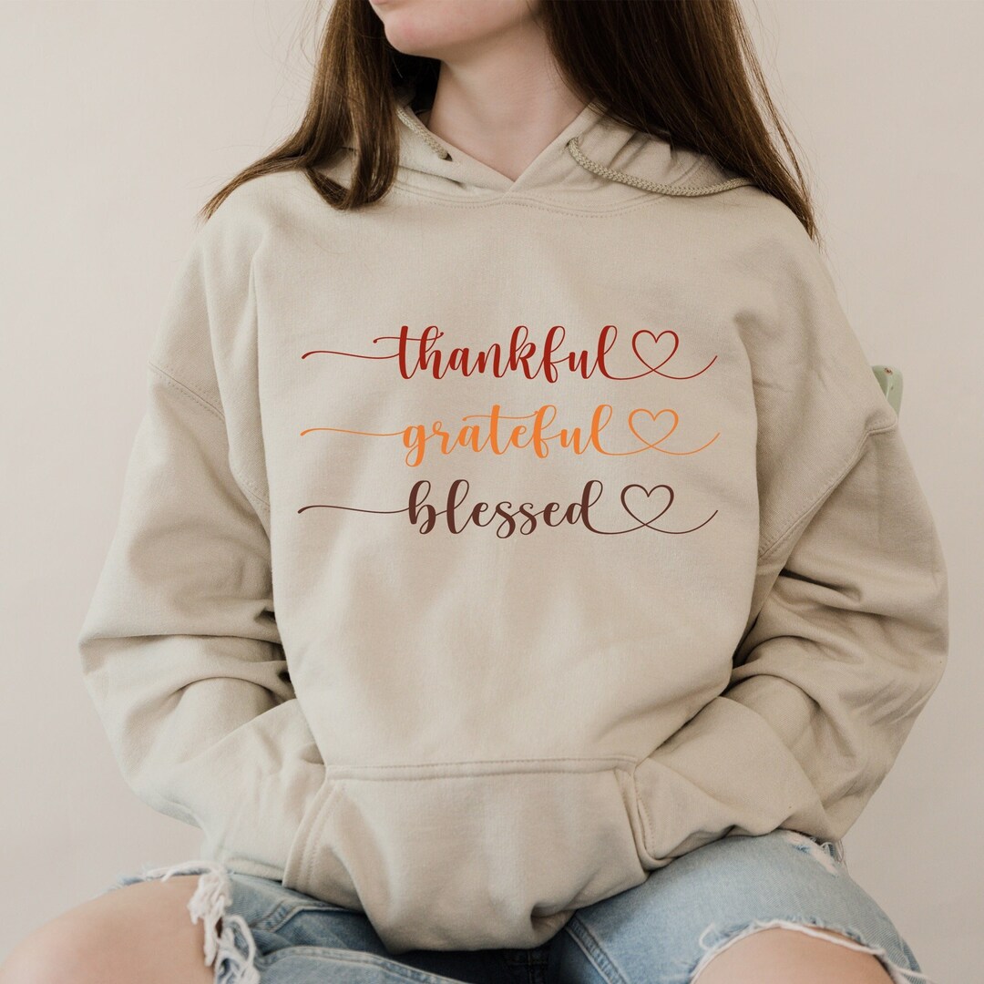 Thankful Grateful Blessed Hoodie - Thanksgiving Fall Sweater - Etsy