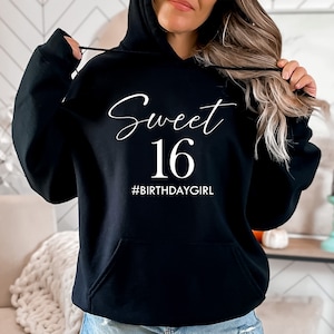 Sweet 16 Birthday Hoodie: Cotton-Blend Sixteenth Birthday Gift