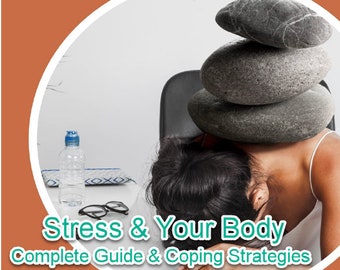 Stress and Your Body | Complete Guide and Coping Strategies