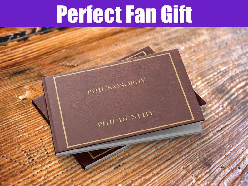 MODERN FAMILY BOOK Phil's-osophy Phil Dunphy's book with his life's wisdom. Fan book great gift for the tv show of Alex and Haley Gloria Jay image 4