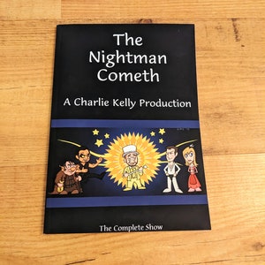 THE NIGHTMAN COMETH, It&#39;s always Sunny in Philadelphia The Complete Play - with Charlie, Mac, Dee and Dennis Reynolds and Frank Iasip Script