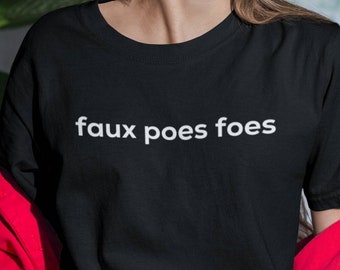 Faux Poes Foes