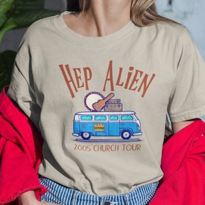 Hep Alien, Hep Alien Shirt, Hep Alien Tour Shirt, Hep Alien T Shirt, Hep Alien Sweatshirt, Hep Alien Sweater