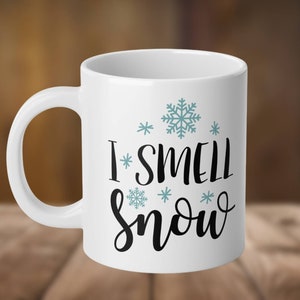 JUMBO Mug 20oz, I Smell Snow, I Smell Snow Mug, I Smell Snow Coffee Mug, Lorelai Coffee Cup, Smells Like Snow