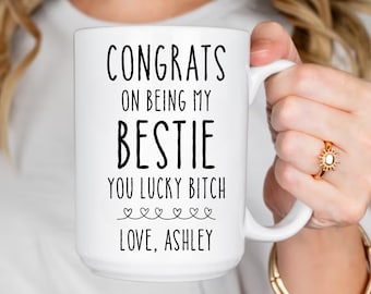 Funny Bestie Mug, Best Friend Gift Mug, Congrats On Being My Bestie Mug, Personalized Best Friend Mug, Sarcastic Friendship Mug
