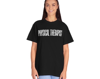 Physical Therapist T-Shirt for Therapy Professionals Comfortable Shirt for Physical Therapists in Clinics and Healthcare Settings