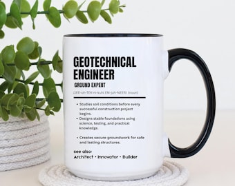 Geotechnical Engineer Mug, Geotechnical Engineer Gift, Engineer Coffee Mug, Civil Engineer Present, Geology Mug
