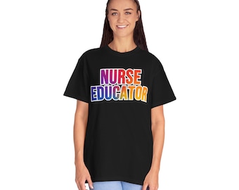 Nurse Educator T-Shirt – Healthcare Teacher Gift, US Cotton