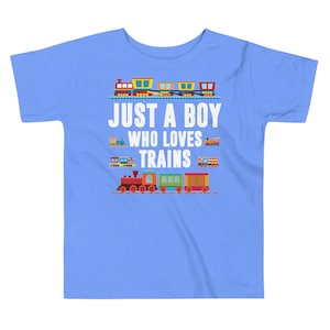 Just A Boy Who Loves Trains Shirt, Train Shirt Youth, Train Shirt Toddler, Train Shirt Kids, Locomotive Shirt, Railroad Shirt