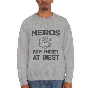 Dungeons and Dragons Funny Gamer Sweatshirt Nerds are Dicey at Best | 20 Sided Dice Funny Meme Nerd Gamer Sweater Christmas Gift Trending