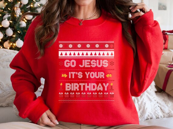 Jesus Birthday Christmas Sweater Ugly Christmas Sweater Jesus Christmas Sweatshirt Festive Sweatshirt Xmas Sweater Christmas Gift Etsy UK