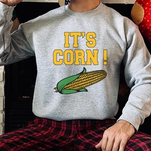 It&#39;s Corn Sweatshirt, Funny Sweater, Meme Sweatshirt, Vintage Cartoon Unisex Sweatshirt, Meme Sweatshirt, Joke Sweater, Corn Kid Sweater