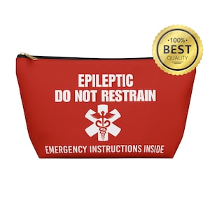 Epileptic Do No Restrain Medical Alert Accessory Pouch w T-bottom for Emergency Medications