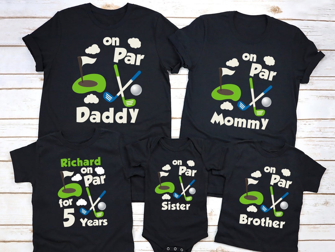 Custom Golf Themed Birthday Family Shirts on Par Birthday Etsy