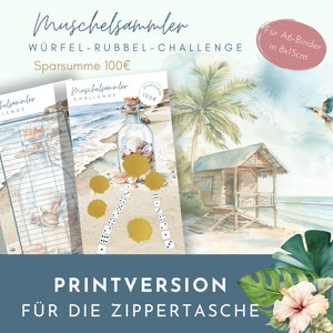 Op de afbeelding: Een printbaar spelbord voor een "Muschelsammler"-uitdaging. Het bord toont een aquarel-illustratie van een strandscene met een palmboom, een hut en een fles met schelpen erin. Het spelbord is ontworpen voor een A6-map en meet 8x15cm. De tekst op het bord luidt "Muschelsammler WÜRFEL-RUBBEL-CHALLENGE Sparsumme 100€" en "PRINTVERSION FÜR DIE ZIPPERTASCHE".