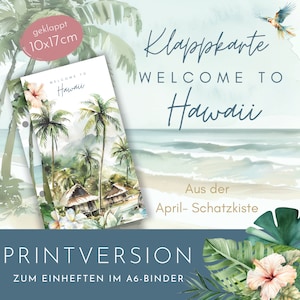 Klappkarte "Welcome to Hawaii" als Printversion. Spar-Challenge mit vielen Möglichkeiten. Aus der April-Schatzkiste "Fernweh"