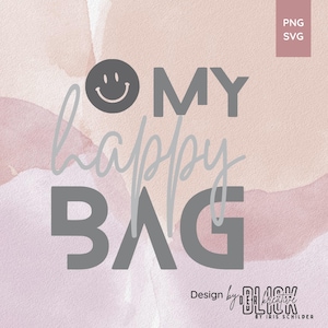Könnte beinhalten: Ein digitales Design mit den Worten "MY happy BAG" in grauen Buchstaben, mit einem Smiley-Symbol über dem Wort "MY". Der Hintergrund ist eine Aquarellwaschung in Rosa- und Pfirsichtönen. Das Design enthält den Text "PNG SVG".