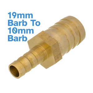May include: Brass 19mm barb to 10mm barb connector. The connector is made of brass and has a hexagonal nut on one end and a barb on the other end.