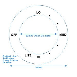May include: Diagram showing different sizes of round stickers with dotted lines indicating the outline of the sticker. The sizes are labelled "OFF", "MED", "LITE", and "HI". The inner diameter of the "MED" size sticker is 52 mm and the outer diameter of the "HI" size sticker is 78 mm.