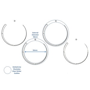 May include: Diagram showing the dimensions of a clear sticker. The sticker has an outer diameter of 58mm and an inner diameter of 50mm. A dotted line illustrates the outline of the sticker.
