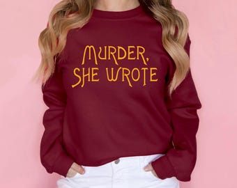 Murder she Wrote Sweatshirt Jessica Fletcher: 80s nostalgia murder mystery Fan Apparel gift