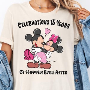 Personalized Mickey Minnie Anniversary Shirt, Celebrating 15 Years of Happily Ever After T-Shirt, Disney Marriage Tee, Wdw Couple Trip Tee