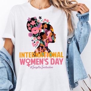 International Women&#39;s Day Sweatshirt, Women&#39;s Day 2025 Shirt, 8 March Women&#39;s Day Shirt, Strong Women Shirt, Inspire Inclusion T-Shirt