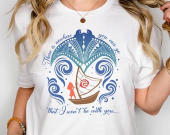 There Is Nowhere You Can Go Moana Shirt, Disney Moana Manta Ray Tribal Shirt, Moana And Grandma Tala Shirt, Disney Girls Trip Shirt