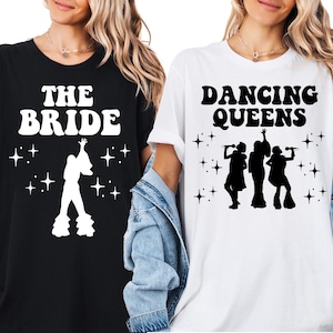The Bride and Dancing Queens Bachelorette Shirt, Disco Bridal T-Shirt, Mamma Mia Bride Shirt, Gift Shirt for Bridal Party, Bach Party Tee