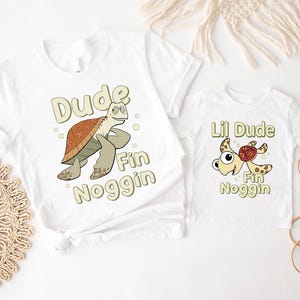 Dude and Lil Dude Fin Noggin Shirt, Disney Findet Nemo T-Shirt, Squirt & Crush T-Shirt, Disney Vater und Sohn Shirt, Wdw Urlaub Geschenk T-Shirt