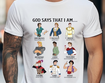 Disney God Says That I Am... Prince Design Shirt, Disney Bible Verses Shirt, Disney Religious Sweatshirt, Disney Princes Christian Shirt