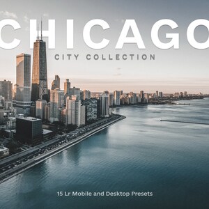 Könnte beinhalten: Eine Luftaufnahme der Skyline von Chicago mit den Wolkenkratzern der Stadt und dem Michigansee im Hintergrund. Der Text "CHICAGO CITY COLLECTION" und "15 LR Mobile and Desktop Presets" ist oben und unten im Bild sichtbar.