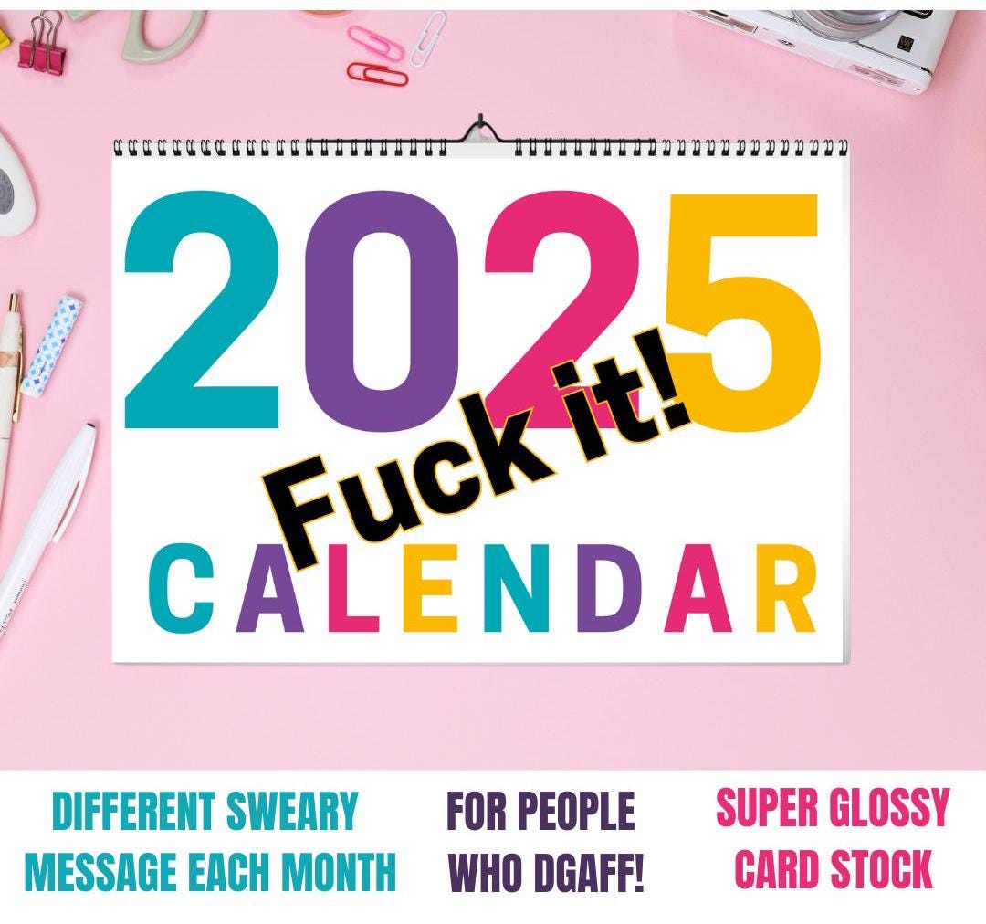2025 Wall Calendar A4 Fuck It Calendar Sweary Calendar for 2025 Rude
