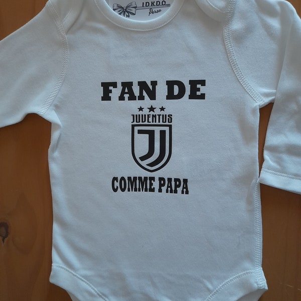 Body bébé personnalisé "Fan de Juventus comme papa" possibilité de modifier le mot papa par celui de votre choix