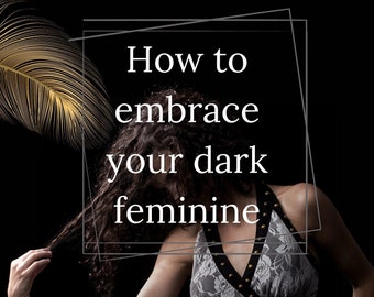 Comment embrasser votre travail féminin sombre / ombre E-book / guide