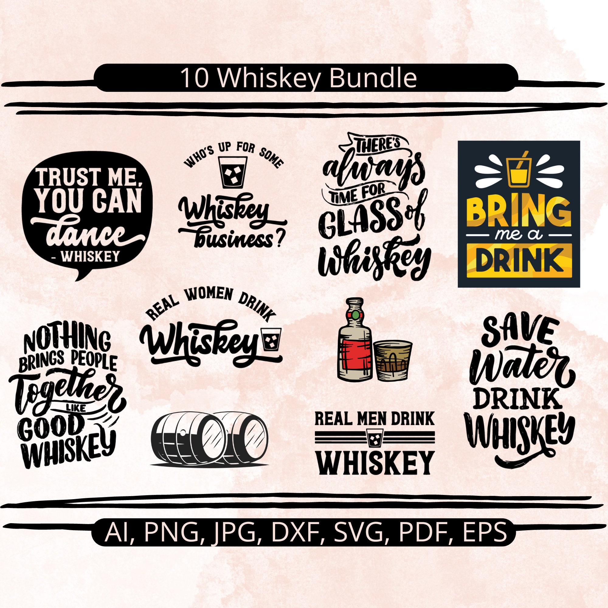 Whiskey SVG Bundle Alcohol Sayings Svg Drinking Quotes Svg Etsy