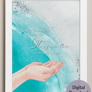 It Wasn&#39;t the Water He Came For it was Me Woman at the Well _Teal (we also sell a variety of other options in our store)| Christian Wall Art