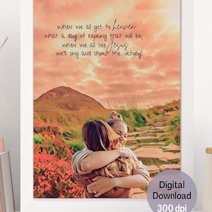 When We All Get To Heaven Watercolor Christian Painting | First Day In Heaven | Hymn Print Gift | Handmade Heaven Art Print