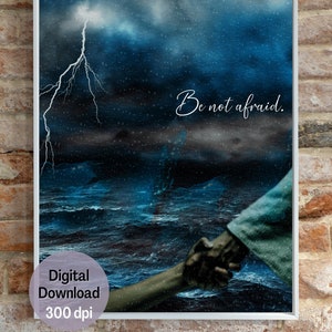 Jesus Walks on Water, Be Not Afraid Christian Wall Art | Bible Verse Print | Scripture Printable