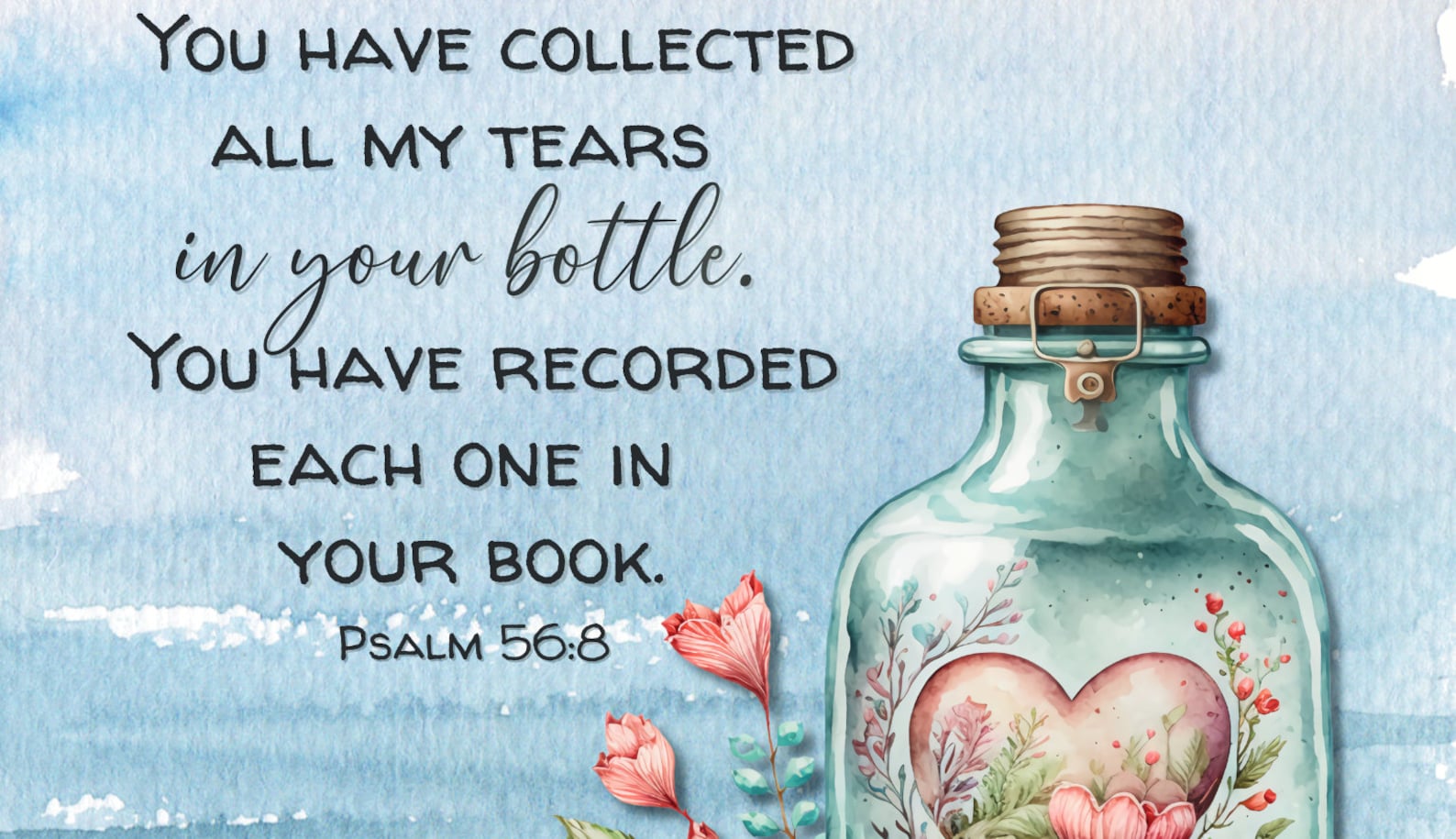 My Tears in Your Bottle Christian Art | Prophetic Art | Psalms Painting ...