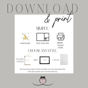 May include: A graphic with the words "DOWNLOAD & print" in a stylish font. The image provides instructions for downloading, choosing a size, and printing artwork. It also shows options for wooden hangers, prints, and canvas.