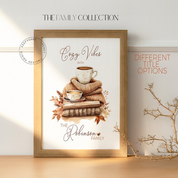 Personalized Family Print | Autumn Cozy Print | Cozy Vibes Home Decor | Custom Autumn Wall Art | Fall Autumn Decorations |Boho Neutral Print