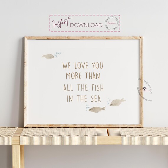 Ocean Nursery Quote Print | We Love You More Than All The Fish In The Sea Blue Watercolor Nursery Wall Art | Coastal Baby Printable Art